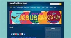 Desktop Screenshot of jesusthelivingbread.com